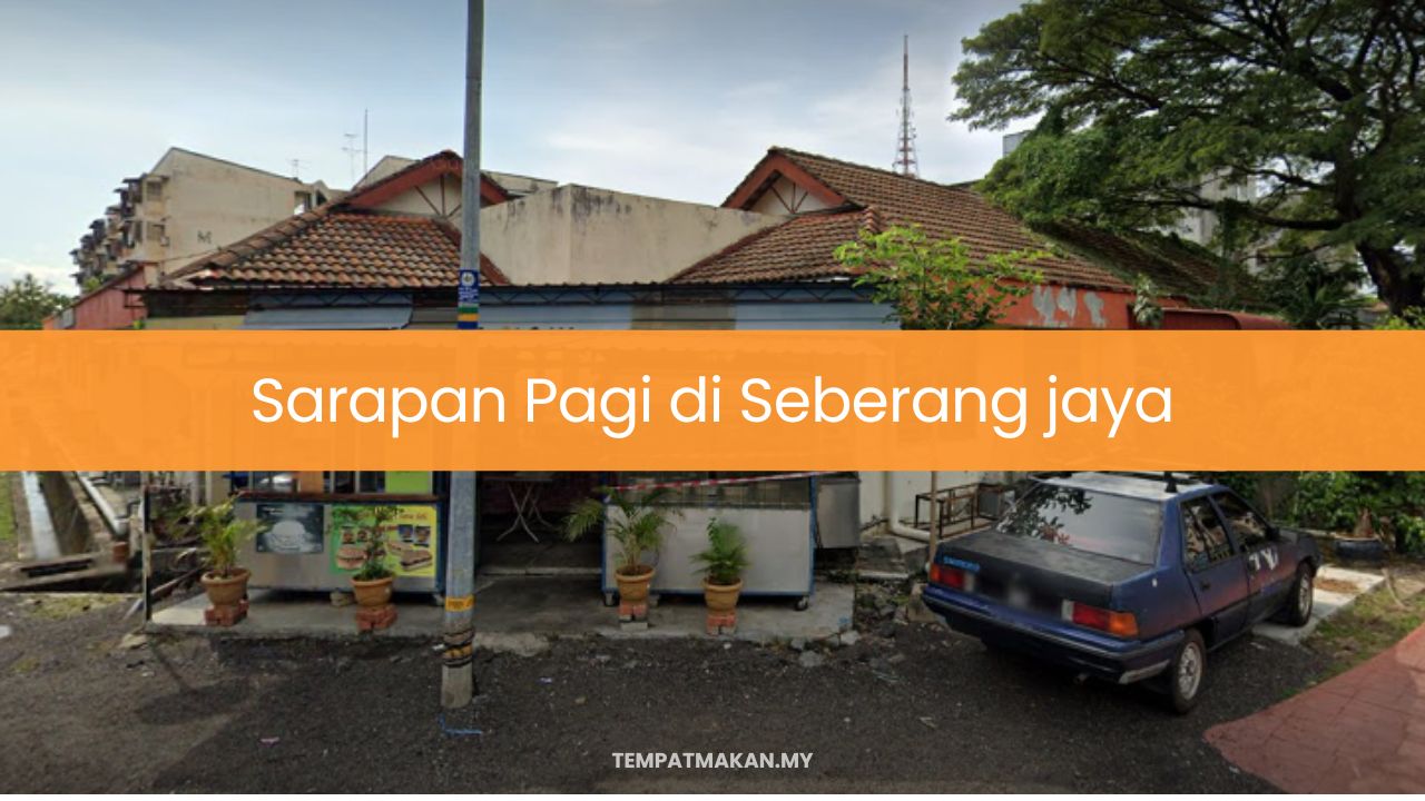 Sarapan Pagi di Seberang Jaya