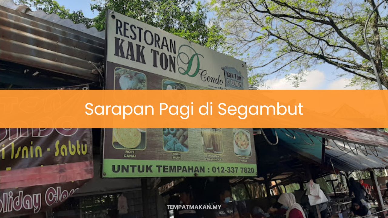 Sarapan Pagi di Segambut