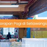 Sarapan Pagi di Setiawangsa