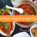 Sarapan Pagi di Sungai Dua