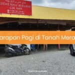 Sarapan Pagi di Tanah Merah