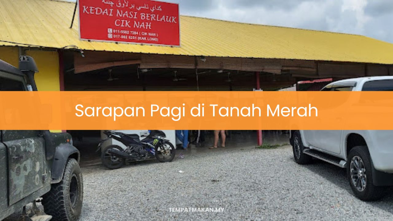 Sarapan Pagi di Tanah Merah