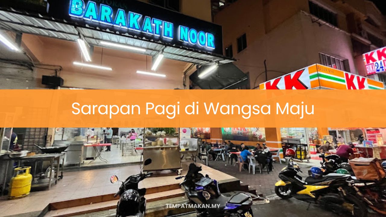 Sarapan Pagi di Wangsa Maju