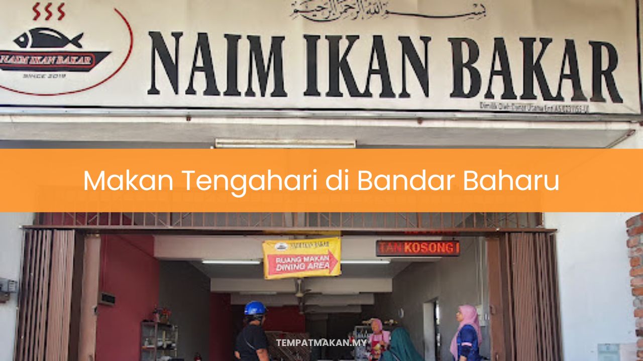 Makan Tengahari di Bandar Baharu