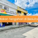 Makan Tengahari di Beaufort