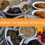 Makan Tengahari di Betong