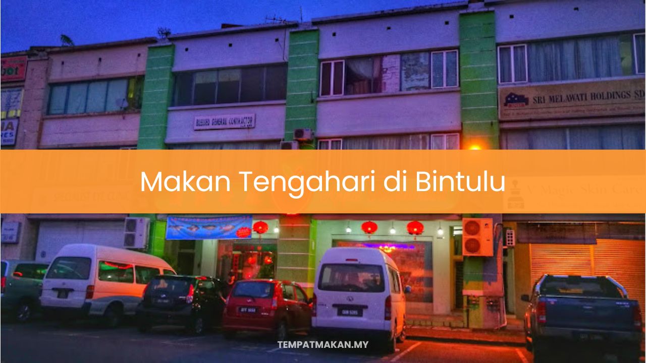 Makan Tengahari di Bintulu