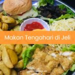 Makan Tengahari di Jeli