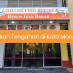 Makan Tengahari di Kota Marudu