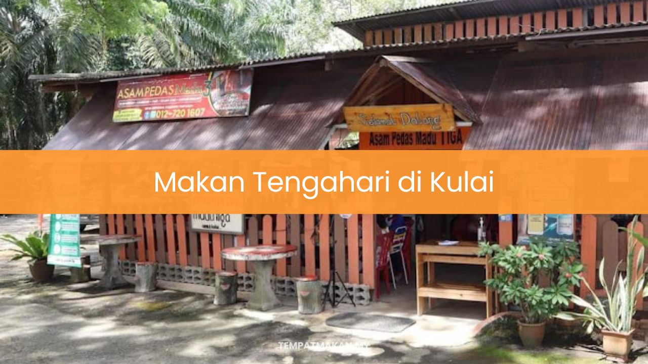 Makan Tengahari di Kulai