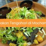 Makan Tengahari di Machang