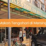 Makan Tengahari di Mersing