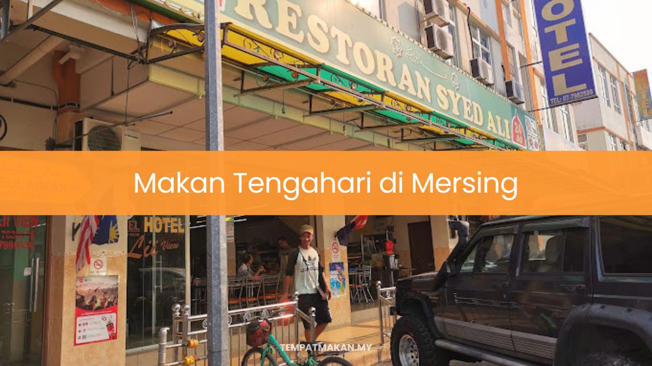 Makan Tengahari di Mersing