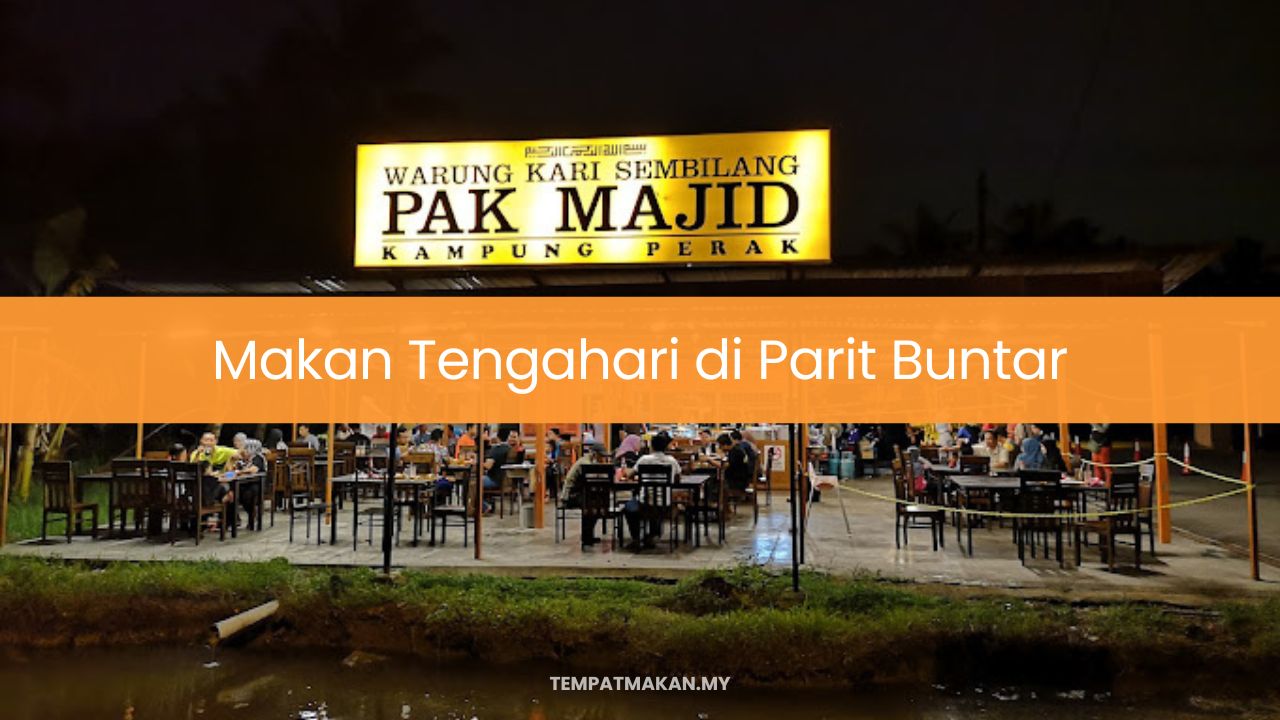 Makan Tengahari di Parit Buntar