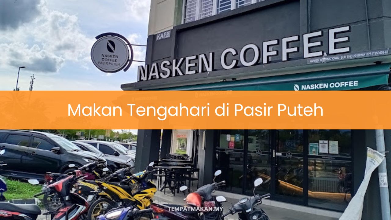 Makan Tengahari di Pasir Puteh