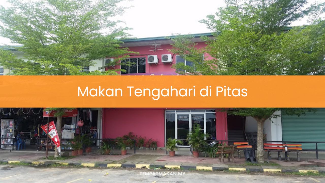 Makan Tengahari di Pitas