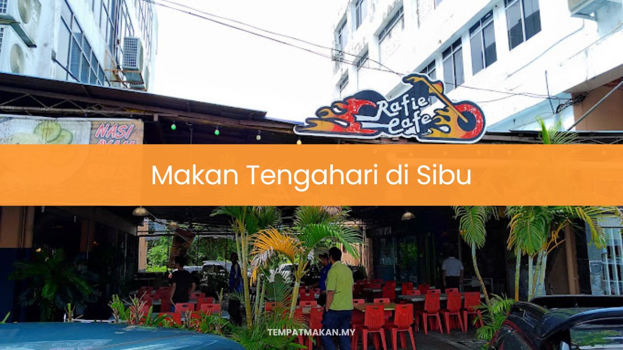 Makan Tengahari di Sibu