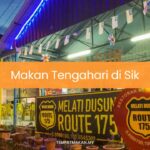 Makan Tengahari di Sik