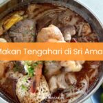 Makan Tengahari di Sri Aman