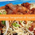 Makan Tengahari di Tapah