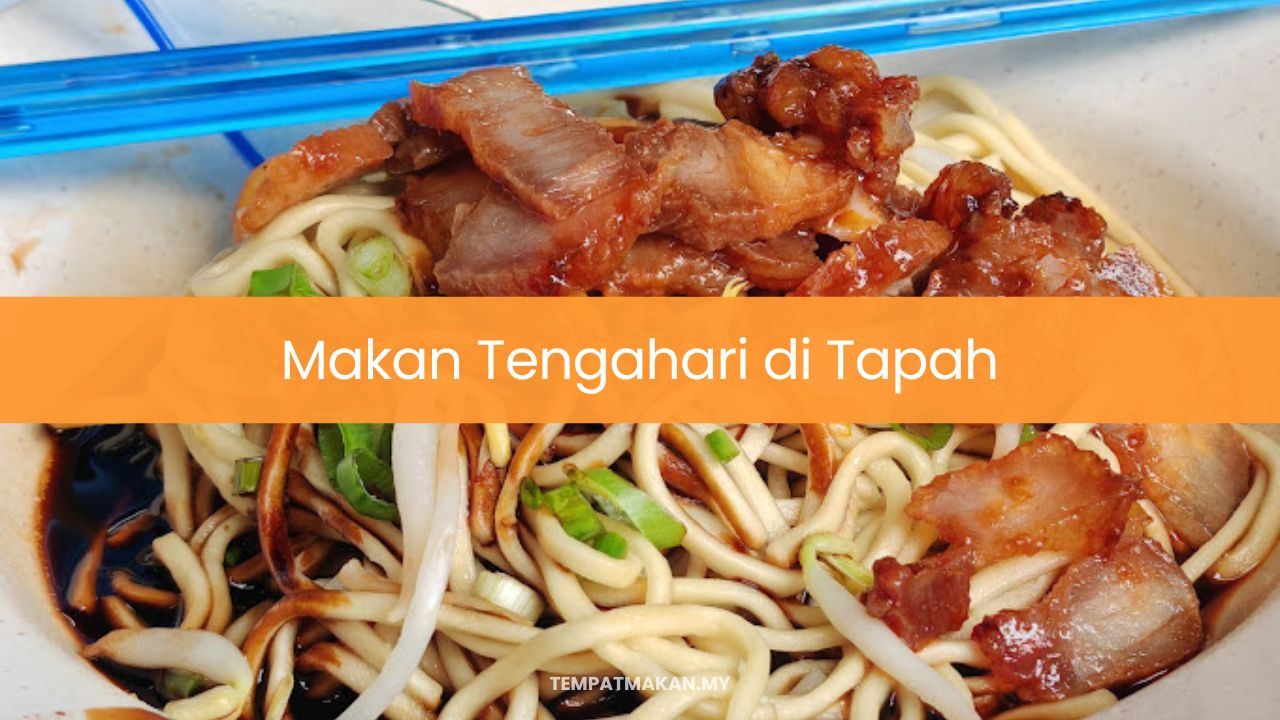 Makan Tengahari di Tapah