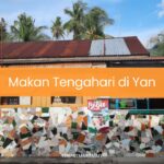 Makan Tengahari di Yan