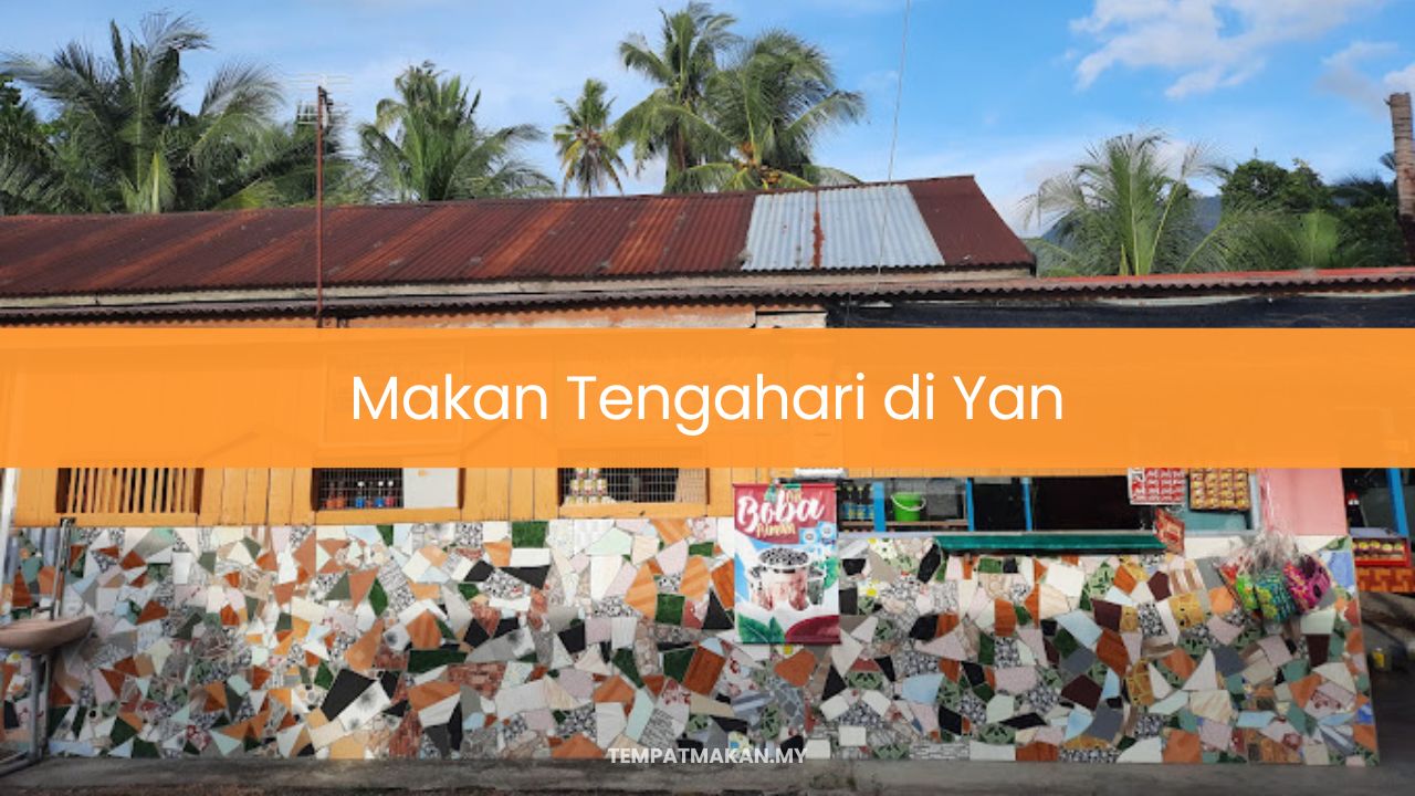 Makan Tengahari di Yan