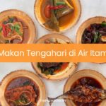 Makan Tengahari di Air Itam