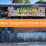 Makan Tengahari di Balik Pulau