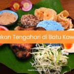 Makan Tengahari di Batu Kawan