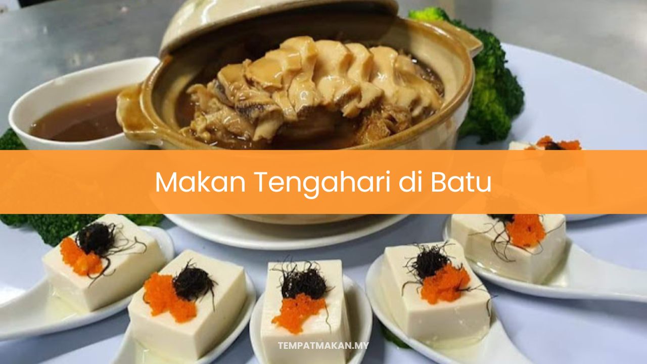 Makan Tengahari di Batu