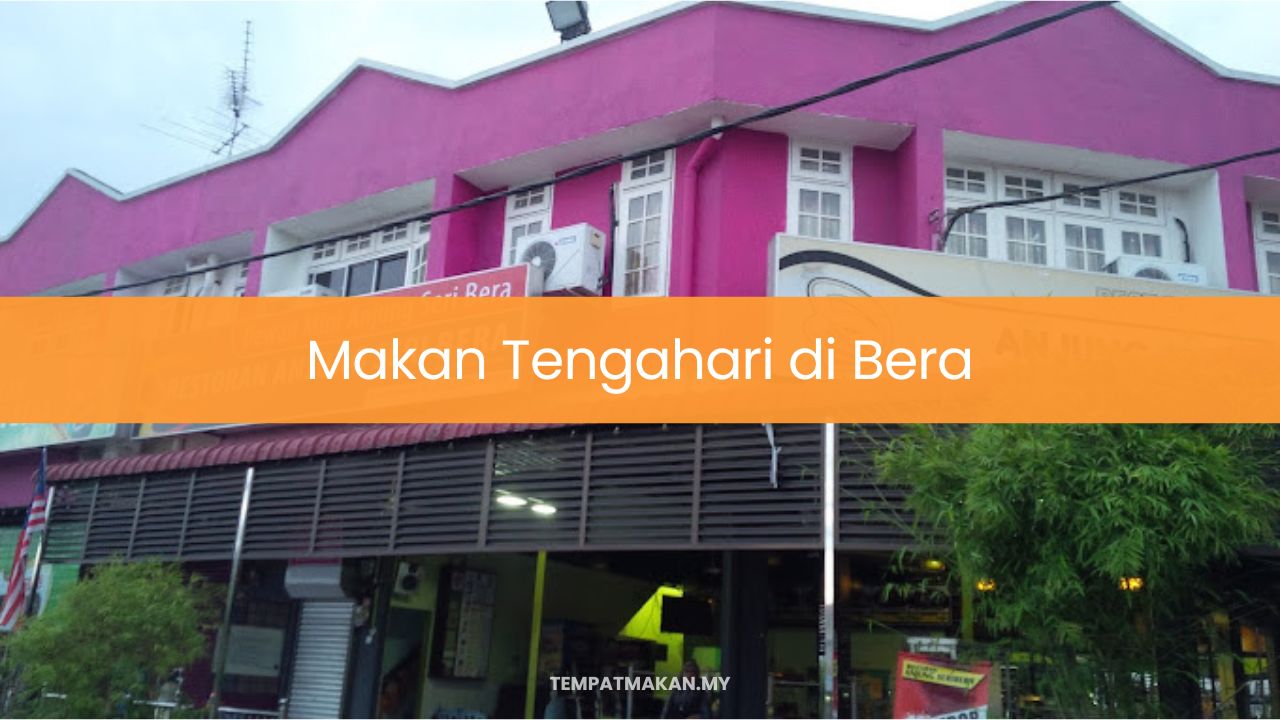 Makan Tengahari di Bera