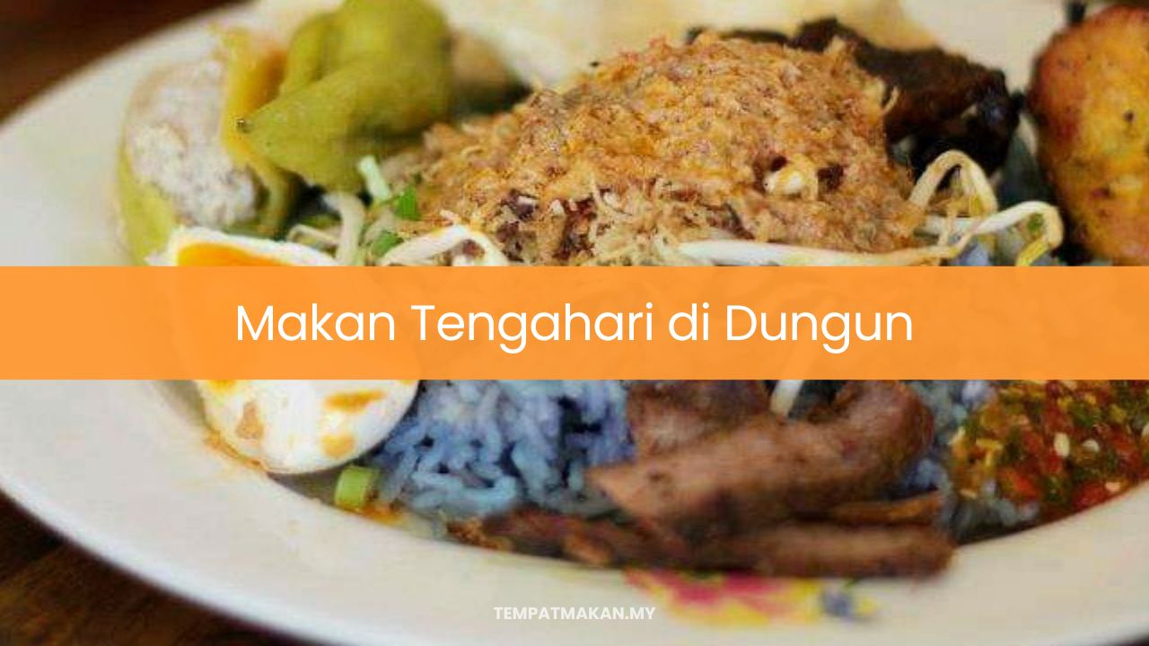 Makan Tengahari di Dungun