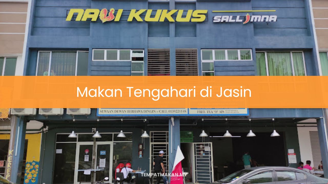 Makan Tengahari di Jasin