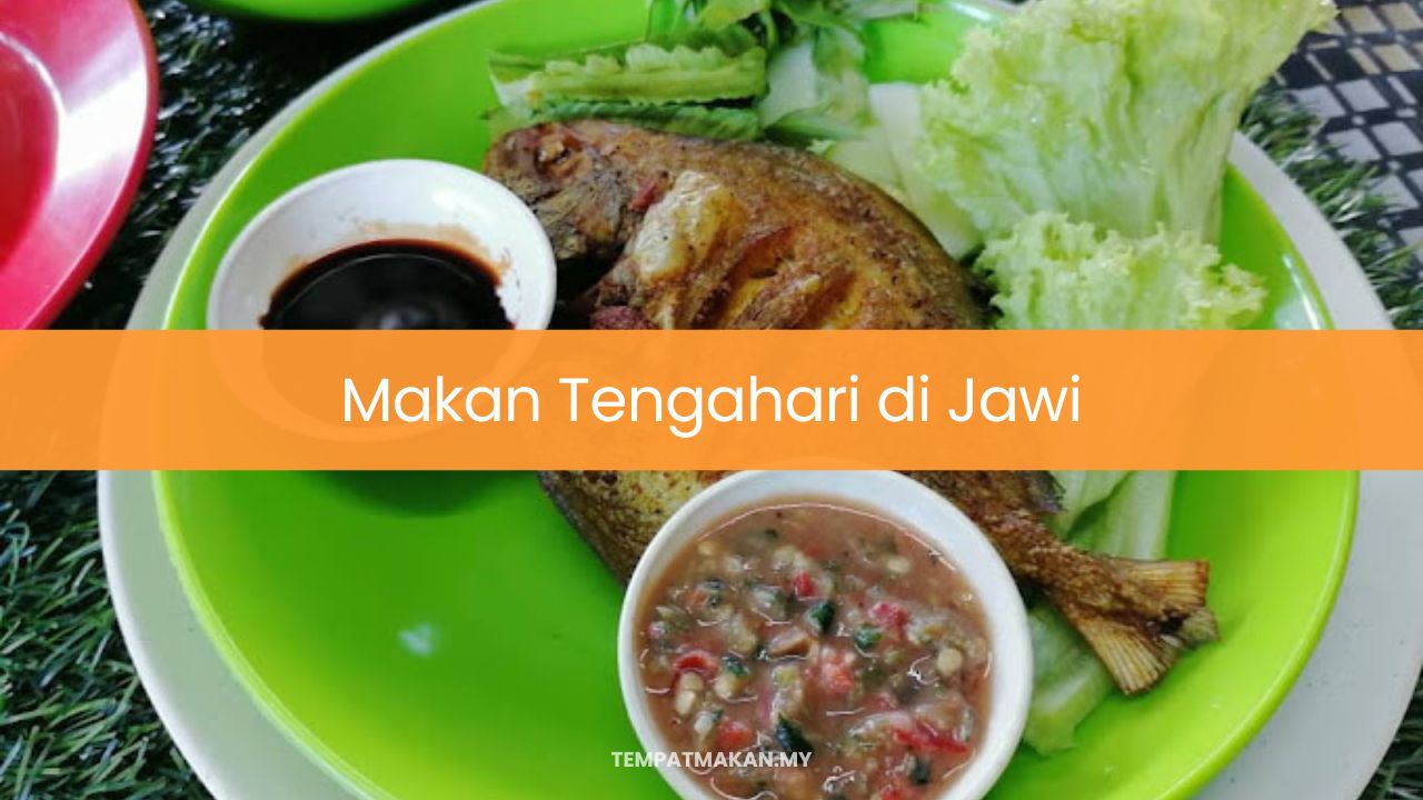 Makan Tengahari di Jawi