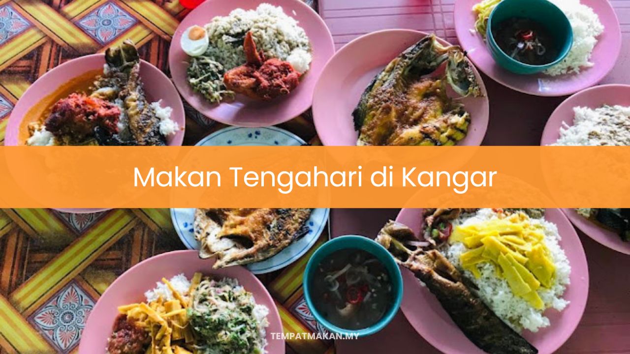 Makan Tengahari di Kangar