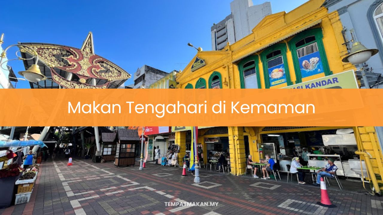 Makan Tengahari di Kemaman