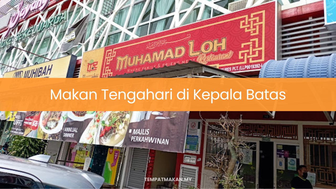 Makan Tengahari di Kepala Batas