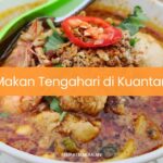 Makan Tengahari di Kuantan