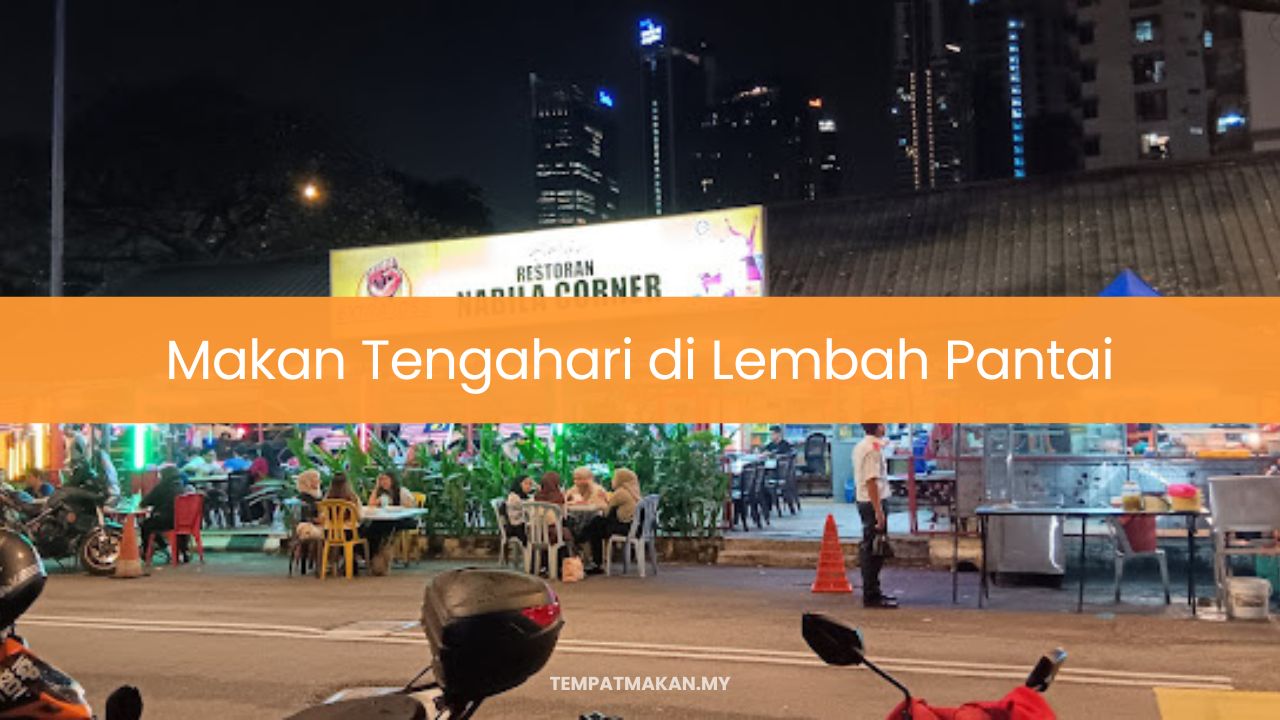 Makan Tengahari di Lembah Pantai