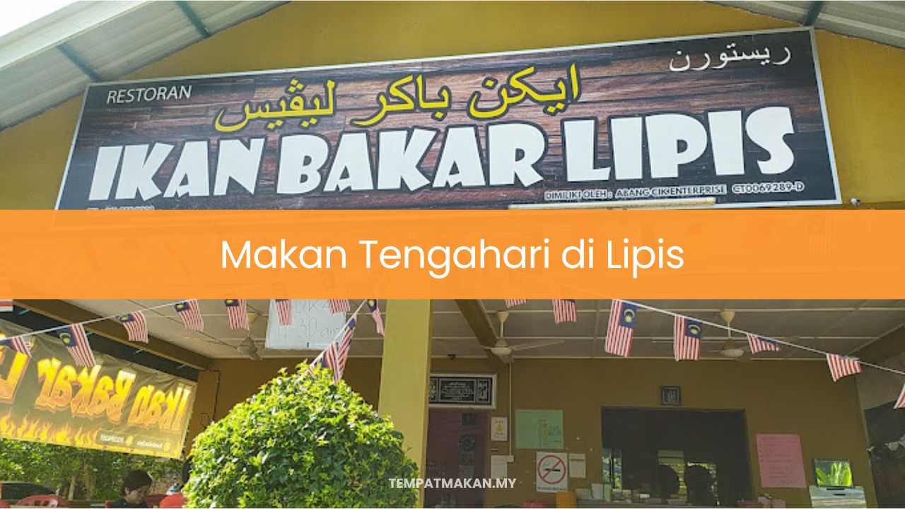 Makan Tengahari di Lipis