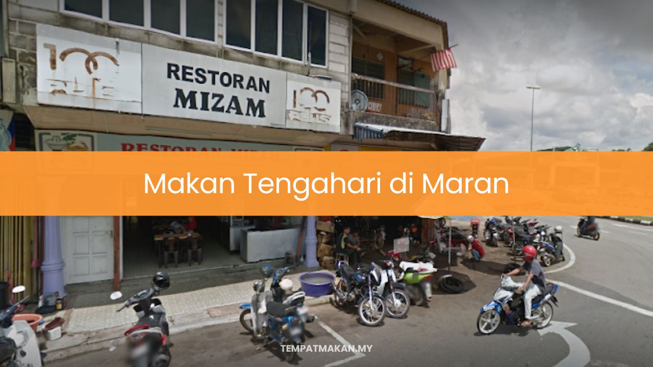 Makan Tengahari di Maran