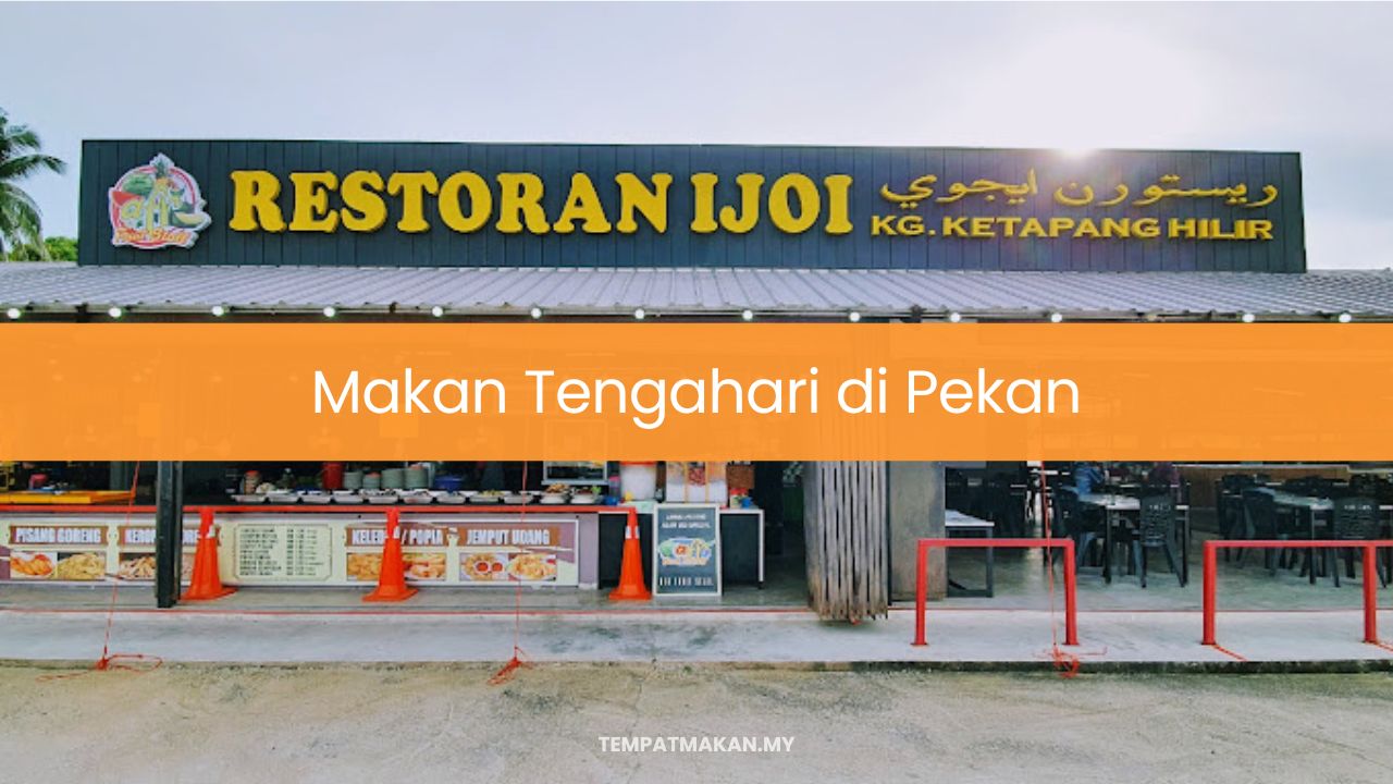 Makan Tengahari di Pekan