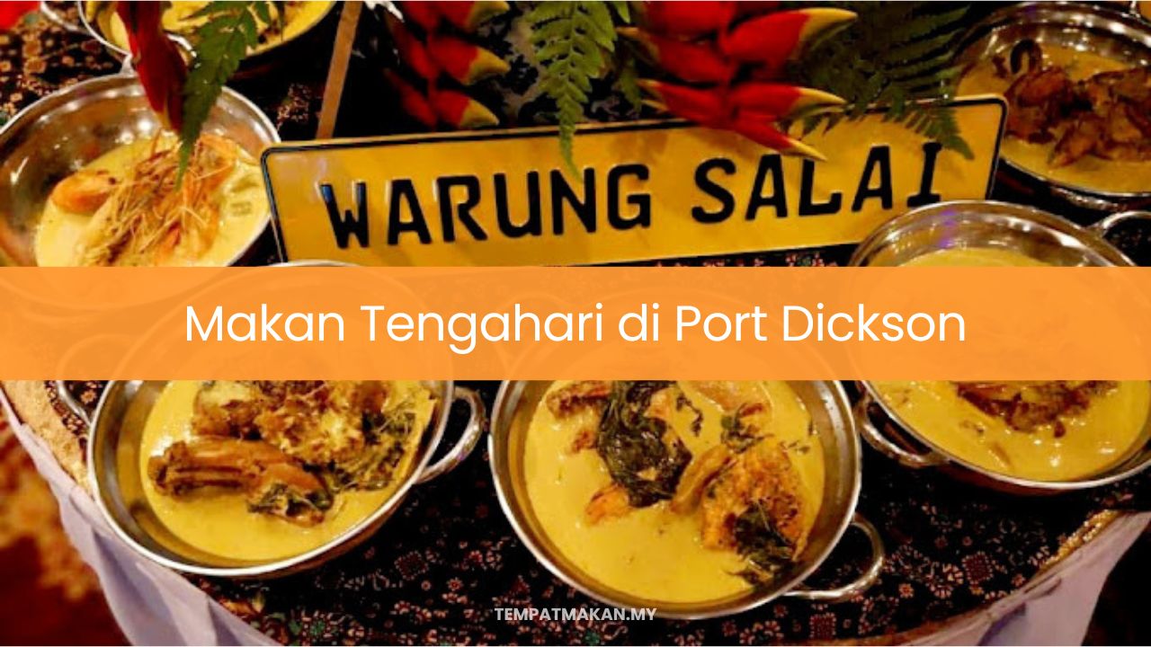 Makan Tengahari di Port Dickson