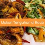 Makan Tengahari di Raub