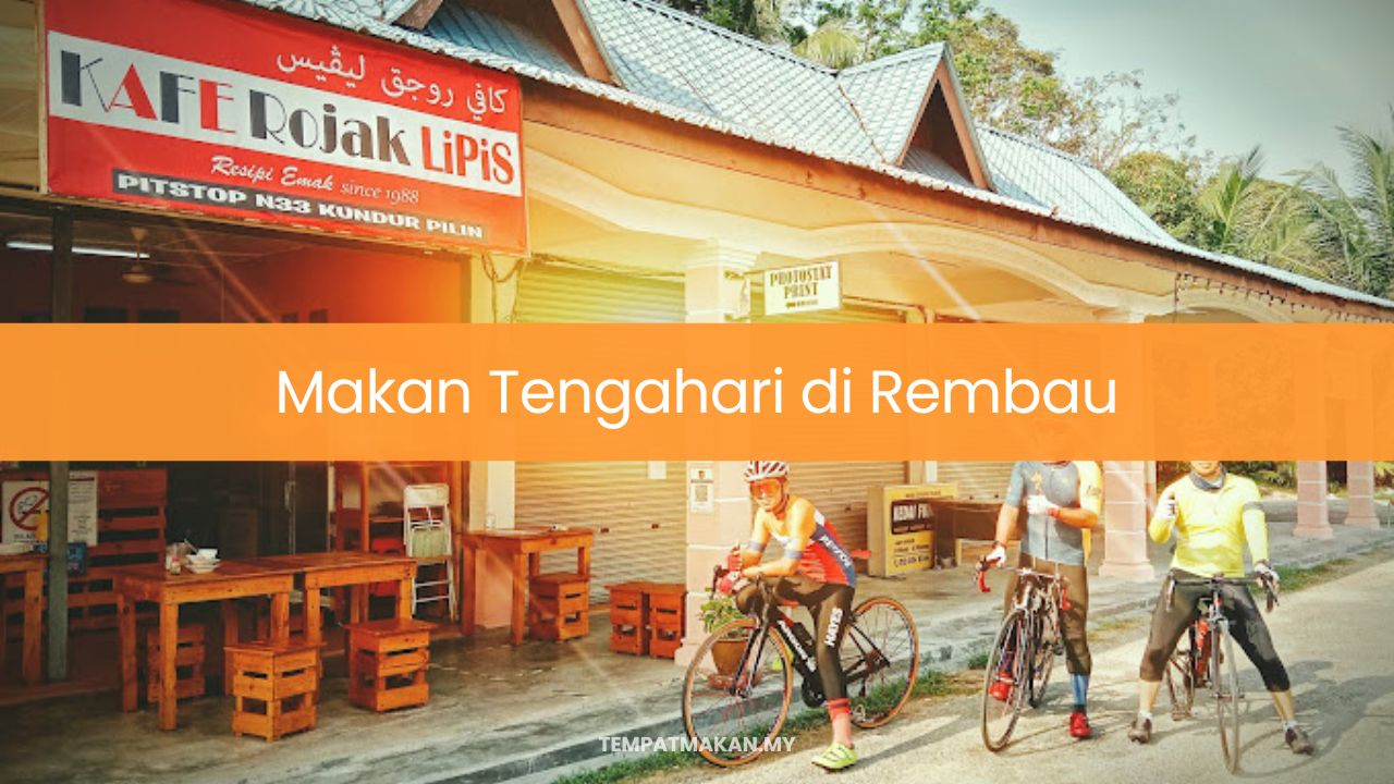 Makan Tengahari di Rembau