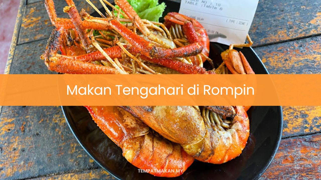 Makan Tengahari di Rompin