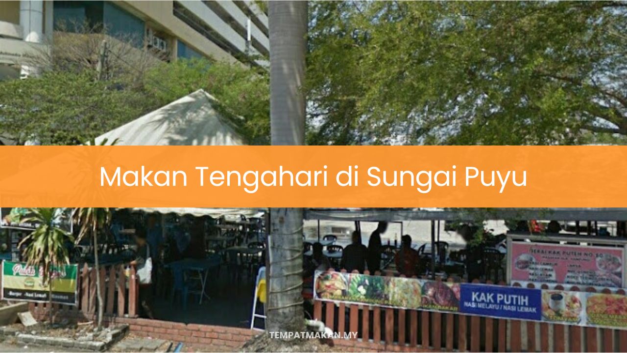 Makan Tengahari di Sungai Puyu