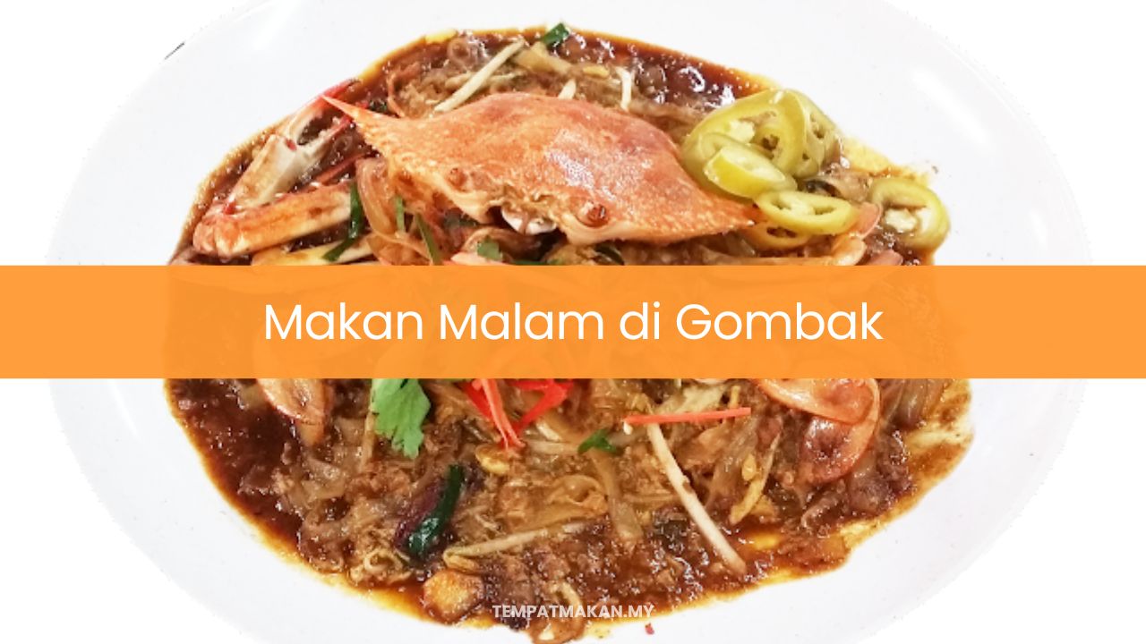 Makan Malam di Gombak