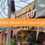 Makan Malam di Hulu Langat